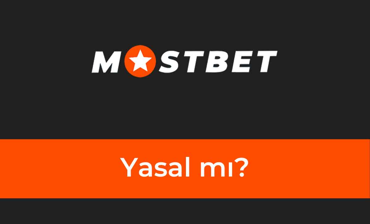 Mostbet Yasal mı