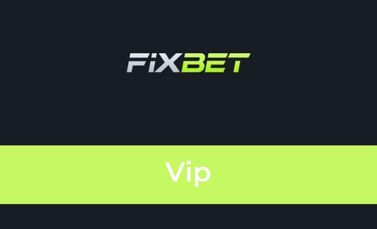 Fixbet Vip