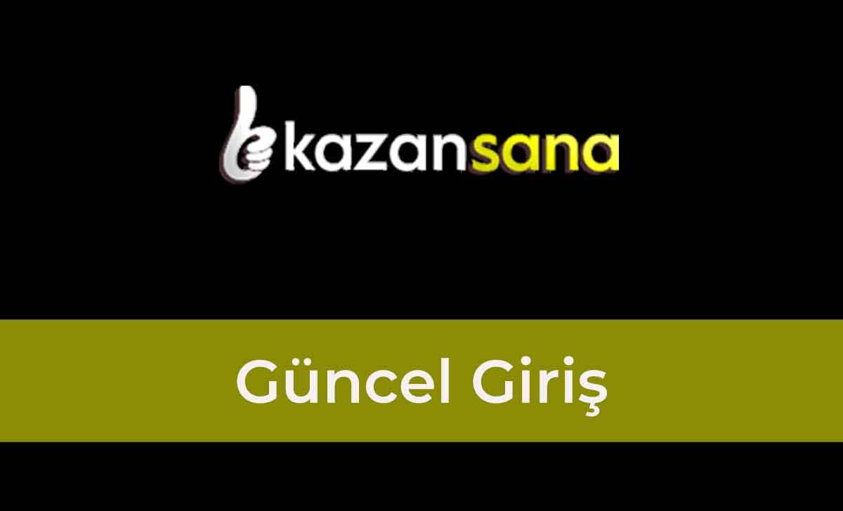 Kazansana Güncel Giriş